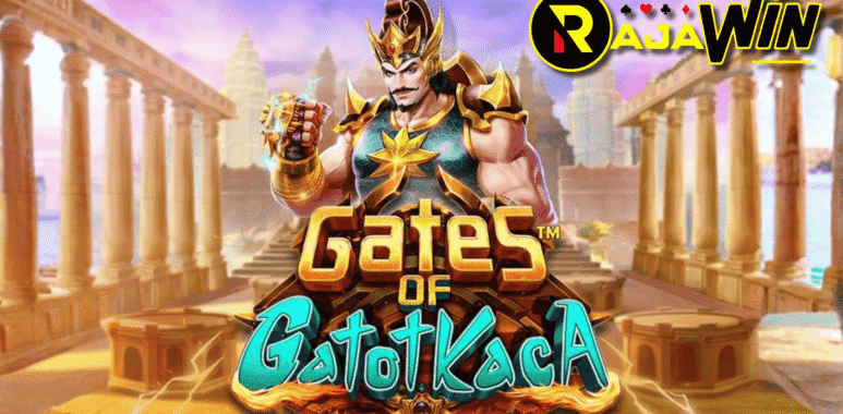 gates of gatotkaca rajawin rajawinner