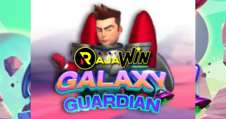 Panduan trik menang bermain slot online Galaxy Guardian Spadegaming bertema luar angkasa hari ini