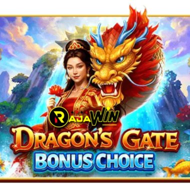 Dragon’s Gate – Bonus Choice Rajawin
