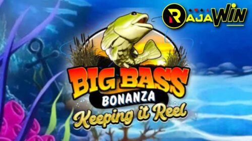 Panduan trik menang bermain slot online Big Bass Bonanza - Keeping it Reel Pragmatic Play hari ini.