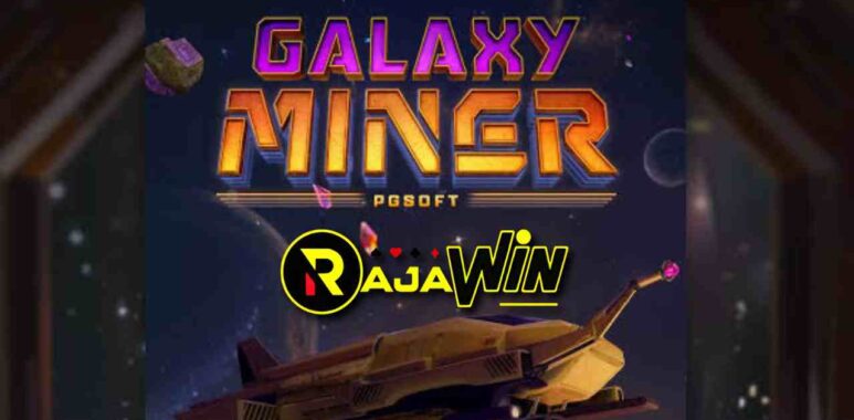 Panduan trik menang bermain slot online Galaxy Miner PG Soft bertema luar angkasa hari ini.