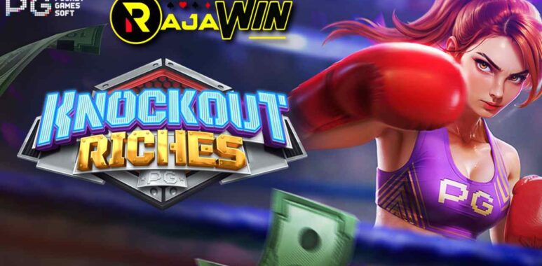 Panduan trik menang bermain slot online Knockout Riches PG Soft hari ini.